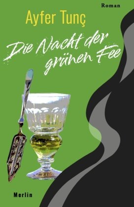Die Nacht der grünen Fee Merlin-Verlag, Vastorf