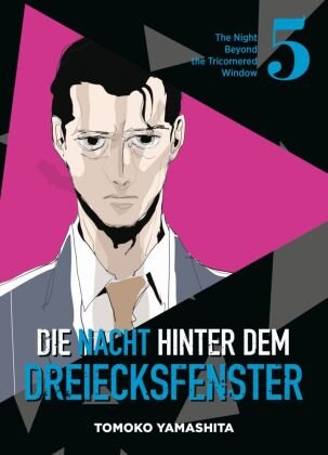 Die Nacht hinter dem Dreiecksfenster - The Night Beyond the Tricornered Window 05 Panini Manga und Comic