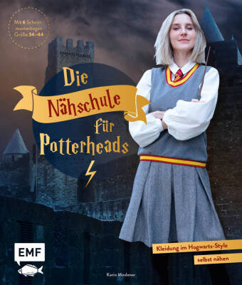 Die Nähschule für Potterheads Edition Michael Fischer