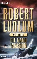 Die Nano-Invasion Ludlum Robert, Mills Kyle