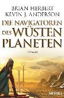 Die Navigatoren des Wüstenplaneten Herbert Brian, Anderson Kevin J.
