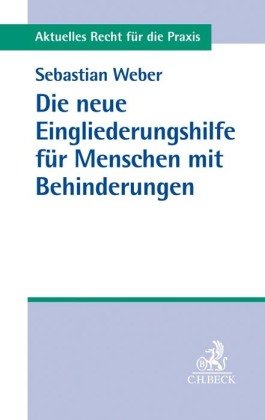 Die neue Eingliederungshilfe für Menschen mit Behinderungen Beck