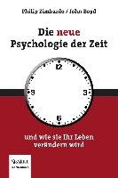 Die neue Psychologie der Zeit Zimbardo Philip G., Boyd John