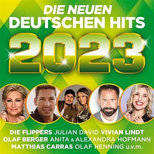 Die neuen deutschen Hits 2023 Various Artists