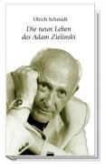 Die neun Leben des Adam Zielinski Schmidt Ulrich