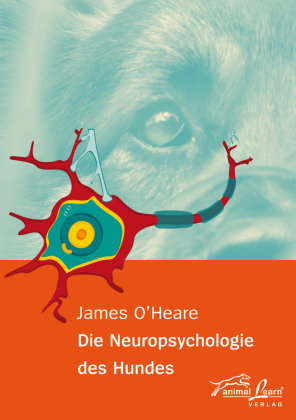 Die Neuropsychologie des Hundes O'heare James