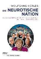 Die neurotische Nation Herles Wolfgang