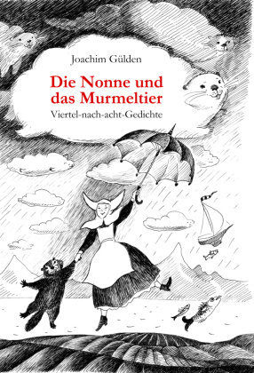 Die Nonne und das Murmeltier Europäische Verlagsgesellschaften