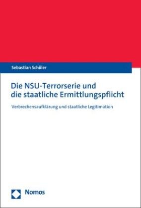 Die NSU-Terrorserie und die staatliche Ermittlungspflicht Zakład Wydawniczy Nomos