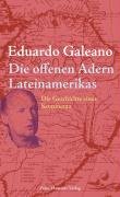 Die offenen Adern Lateinamerikas Galeano Eduardo