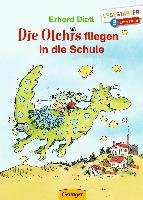 Die Olchis fliegen in die Schule Dietl Erhard