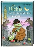 Die Olchis und die Gully-Detektive von London Dietl Erhard