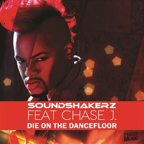 Die On The Dancefloor Soundshakerz feat. Chase J