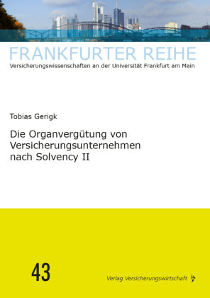 Die Organvergütung von Versicherungsunternehmen nach Solvency II VVW GmbH