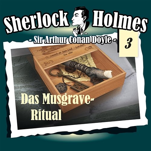 Das Musgrave-Ritual, Teil 15 Sherlock Holmes
