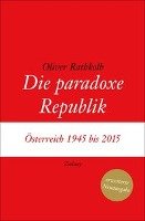 Die paradoxe Republik Rathkolb Oliver