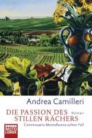 Die Passion des stillen Rächers Camilleri Andrea