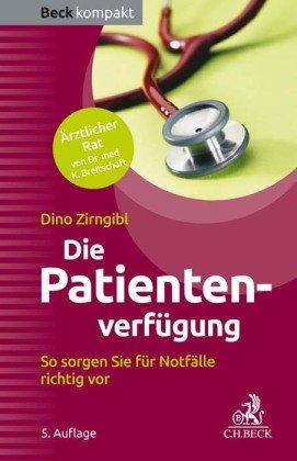 Die Patientenverfügung Beck Juristischer Verlag
