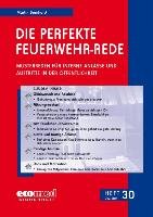Die perfekte Feuerwehr-Rede Heft 30 Bernhard Martin
