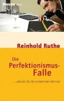 Die Perfektionismus-Falle Ruthe Reinhold