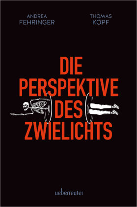 Die Perspektive des Zwielichts Carl Ueberreuter Verlag