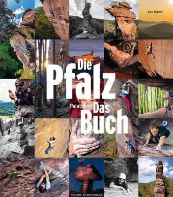 Die Pfalz. Das Buch. Palatinum Panico Alpinverlag