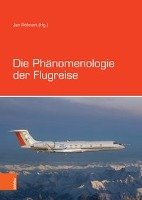 Die Phänomenologie der Flugreise Bohlau-Verlag Gmbh, Bohlau Koln