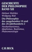 Die Philosophie des ausgehenden 19. und des 20. Jahrhunderts 2 Holzhey Helmut, Rod Wolfgang