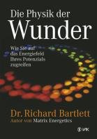 Die Physik der Wunder Bartlett Richard