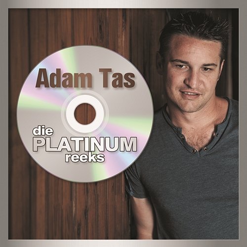 Die Platinum Reeks Adam Tas