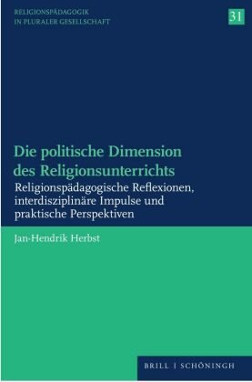 Die politische Dimension des Religionsunterrichts Brill Schöningh