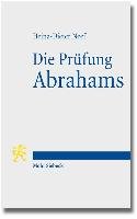 Die Prüfung Abrahams Neef Heinz-Dieter