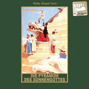 Die Pyramide des Sonnengottes Karl-May-Verlag