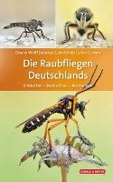 Die Raubfliegen Deutschlands Wolff Danny, Gebel Markus, Geller-Grimm Fritz