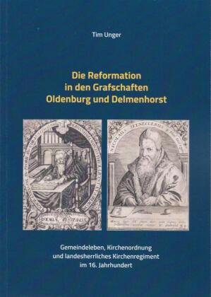 Die Reformation in den Grafschaften Oldenburg und Delmenhorst Isensee