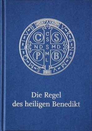 Die Regel des Heiligen Benedikt - Liebhaber-Ausgabe Beuroner Kunstverlag, Verein Benediktiner Zu Beuron-Beuroner Kunstverlag-