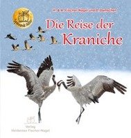 Die Reise der Kraniche Fischer-Nagel Andreas, Fischer-Nagel Heiderose