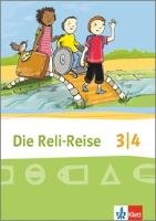Die Reli-Reise. Schülerbuch 3./4. Schuljahr Klett Ernst /Schulbuch, Klett