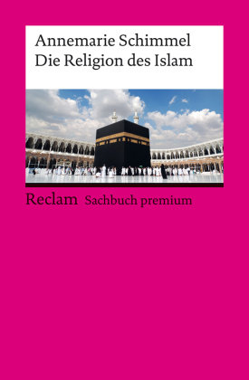 Die Religion des Islam Reclam, Ditzingen