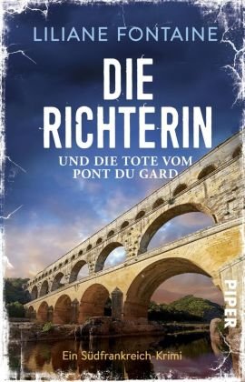 Die Richterin und die Tote vom Pont du Gard Piper