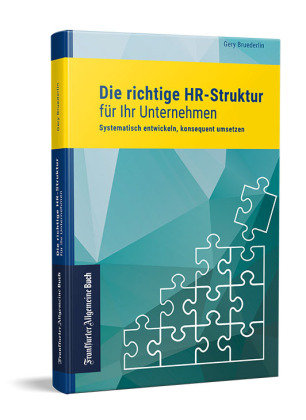 Die richtige HR-Struktur für Ihr Unternehmen Frankfurter Allgemeine Buch