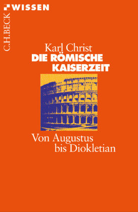 Die Römische Kaiserzeit Christ Karl