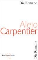 Die Romane Carpentier Alejo