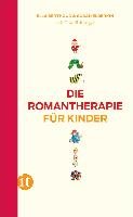 Die Romantherapie für Kinder Berthoud Ella, Elderkin Susan, Bunger Traudl