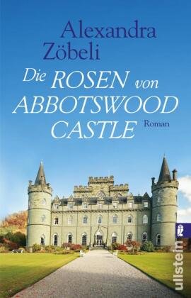 Die Rosen von Abbotswood Castle Ullstein TB