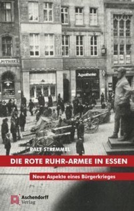 Die rote Ruhr-Armee in Essen Aschendorff Verlag