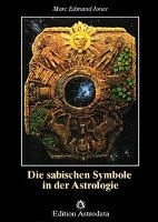 Die sabischen Symbole in der Astrologie Jones Marc Edmund