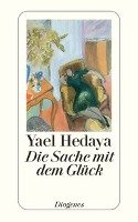 Die Sache mit dem Glück Hedaya Yael