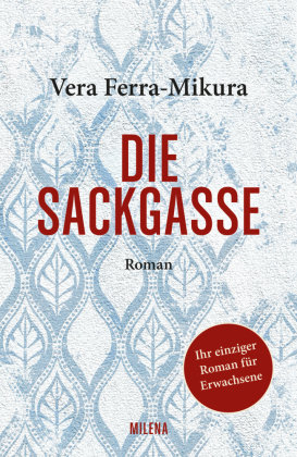 Die Sackgasse Milena Verlag