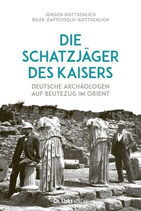 Die Schatzjäger des Kaisers Ch. Links Verlag